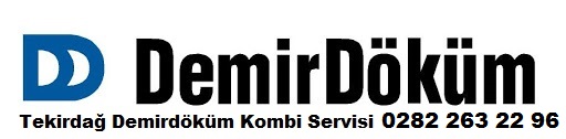 Tekirdağ Demirdöküm Kombi Servisi 0282 263 22 96